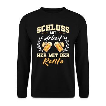 Rentner SCHLUSS MIT ARBEIT HER MIT DER RENTE - Unisex Pullover - Schwarz - Vorne - Alina (178cm) & Michal (187cm)