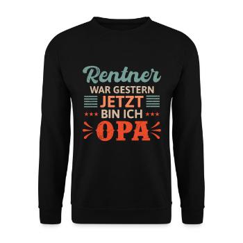 RENTNER WAR GESTERN JETZT BIN ICH OPA Lustiges - Unisex Pullover - Schwarz - Vorne - Alina (178cm) & Michal (187cm)