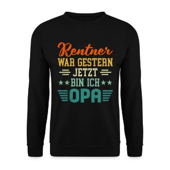 RENTNER WAR GESTERN JETZT BIN ICH OPA Lustiges - Unisex Pullover - Schwarz - Vorne - Alina (178cm) & Michal (187cm)