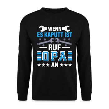 Opi WENN ES KAPUTT IST RUF OPA AN Lustiges - Unisex Pullover - Schwarz - Vorne - Alina (178cm) & Michal (187cm)