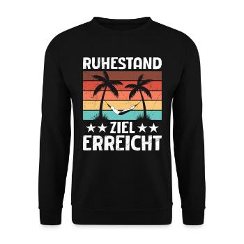 RUHESTAND ZIEL ERREICHT Lustiges Urlaubs Renten - Unisex Pullover - Schwarz - Vorne - Alina (178cm) & Michal (187cm)