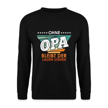Großvater OHNE OPA BLEIBT DER LADEN STEHEN Lustig - Unisex Pullover - Schwarz - Vorne - Alina (178cm) & Michal (187cm)