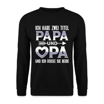 Opi HABE ZWEI TITLE PAPA UND OPA UND ROCKE SIE - Unisex Pullover - Schwarz - Vorne - Alina (178cm) & Michal (187cm)