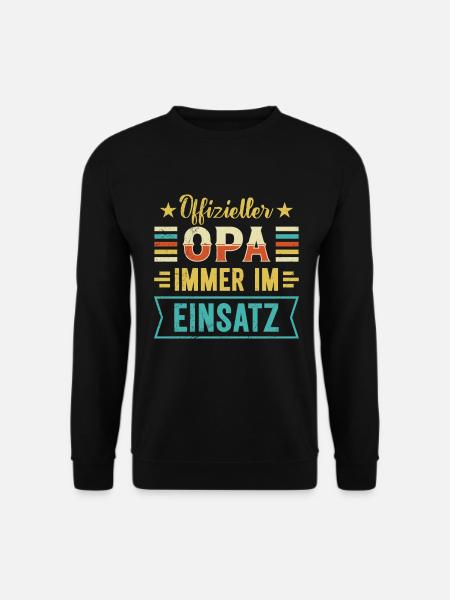 Großvater OFFIZIELLER OPA IMMER IM EINSATZ Lustig - Unisex Pullover - Schwarz