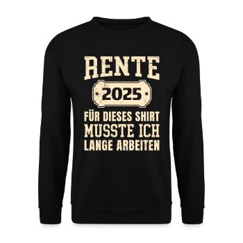 RENTE 2025 FÜR DIESES SHIRT MUSSTE ICH LANGE - Unisex Pullover - Schwarz - Vorne - Alina (178cm) & Michal (187cm)