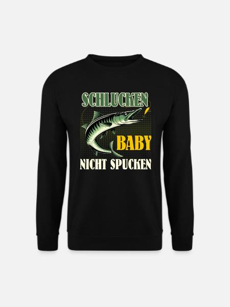 Hecht Angler SCHLUCKEN BABY NICHT SPUCKEN Lustiges - Unisex Pullover - Schwarz