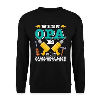 Opi WENN OPA ES NICHT REPARIEREN KANN KANNS KEINER - Unisex Pullover - Schwarz - Vorne - Alina (178cm) & Michal (187cm)