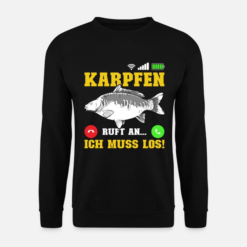 Angler KARPFEN RUFT AN MUSS LOS! Lustiges Karpfen - Unisex Pullover - Schwarz
