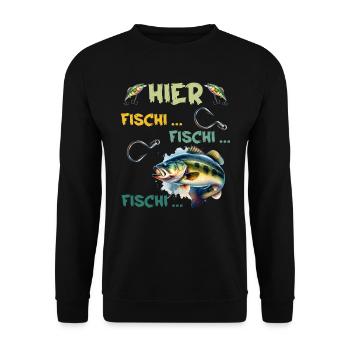 Angler HIER FISCHI FISCHI FISCHI Lustiges Angeln - Unisex Pullover - Schwarz - Vorne - Alina (178cm) & Michal (187cm)