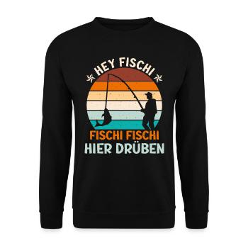 Angler HEY FISCHI FISCHI FISCHI HIER DRÜBEN - Unisex Pullover - Schwarz - Vorne - Alina (178cm) & Michal (187cm)