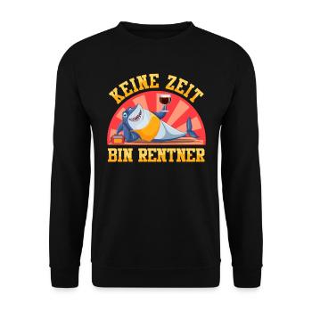 Ruhestand KEINE ZEIT BIN RENTNER Lustiges - Unisex Pullover - Schwarz - Vorne - Alina (178cm) & Michal (187cm)