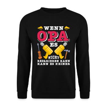 Opi WENN OPA ES NICHT REPARIEREN KANN KANNS KEINER - Unisex Pullover - Schwarz - Vorne - Alina (178cm) & Michal (187cm)
