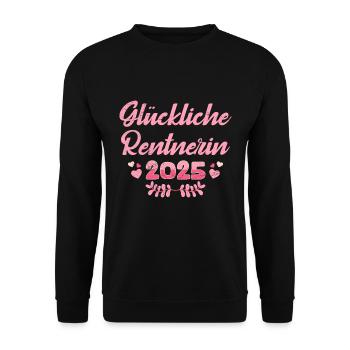 Ruhestand GLÜCKLICHE RENTNERIN 2025 Lustiges - Unisex Pullover - Schwarz - Vorne - Alina (178cm) & Michal (187cm)
