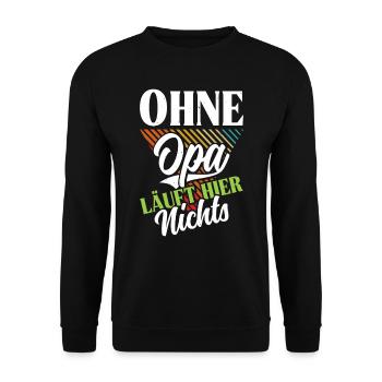 Großvater OHNE OPA LÄUFT HIER NICHTS Lustiges - Unisex Pullover - Schwarz - Vorne - Alina (178cm) & Michal (187cm)
