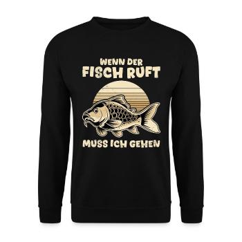 Angler WENN DER FISCH RUFT MUSS ICH GEHEN Lustig - Unisex Pullover - Schwarz - Vorne - Alina (178cm) & Michal (187cm)