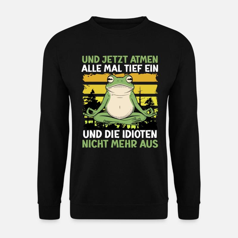 Froschkostüm TIEF EINATMEN UND IDIOTEN NICHT AUS - Unisex Pullover - Schwarz