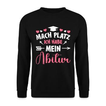 Mädchen MACH PLATZ ICH HABE ABITUR Lustiges - Unisex Pullover - Schwarz - Vorne - Alina (178cm) & Michal (187cm)