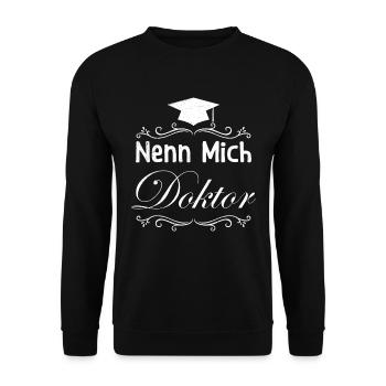 Doktorarbeit NENN MICH DOKTOR Ph.D Lustiges - Unisex Pullover - Schwarz - Vorne - Alina (178cm) & Michal (187cm)