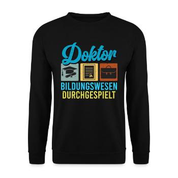 DOKTOR BILDUNGSWESEN DURCHGESPIELT Doktor Lustig - Unisex Pullover - Schwarz - Vorne - Alina (178cm) & Michal (187cm)