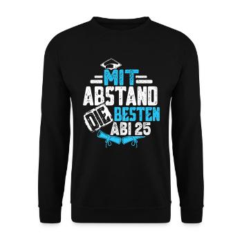 Abitur MIT ABSTAND DIE BESTEN ABI 2025 Abiturient - Unisex Pullover - Schwarz - Vorne - Alina (178cm) & Michal (187cm)