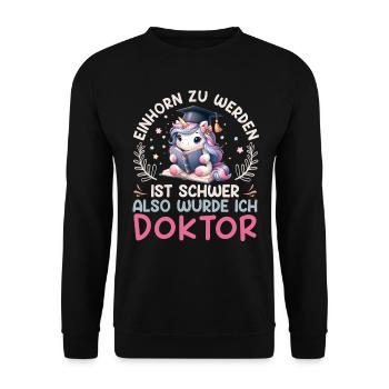 Ph.D EINHORN ZU WERDEN IST SCHWER Lustiges - Unisex Pullover - Schwarz - Vorne - Alina (178cm) & Michal (187cm)