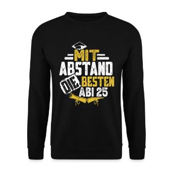Abitur MIT ABSTAND DIE BESTEN ABI 2025 Abiturient - Unisex Pullover - Schwarz - Vorne - Alina (178cm) & Michal (187cm)