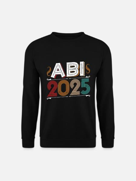 ABI 2025 Abitur Abschluss Lustiges Abiturienten - Unisex Pullover - Schwarz