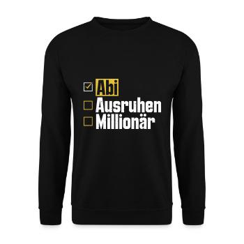 Abitur ABI AUSRUHEN MILLIONÄR Abi Lustiges - Unisex Pullover - Schwarz - Vorne - Alina (178cm) & Michal (187cm)