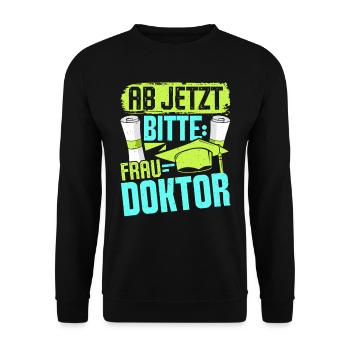 Doktorarbeit AB JETZT BITTE FRAU DOKTOR Lustiges - Unisex Pullover - Schwarz - Vorne - Alina (178cm) & Michal (187cm)