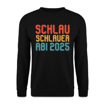Abiturienten SCHLAU SCHLAUER ABI 2025 Lustiges - Unisex Pullover - Schwarz - Vorne - Alina (178cm) & Michal (187cm)