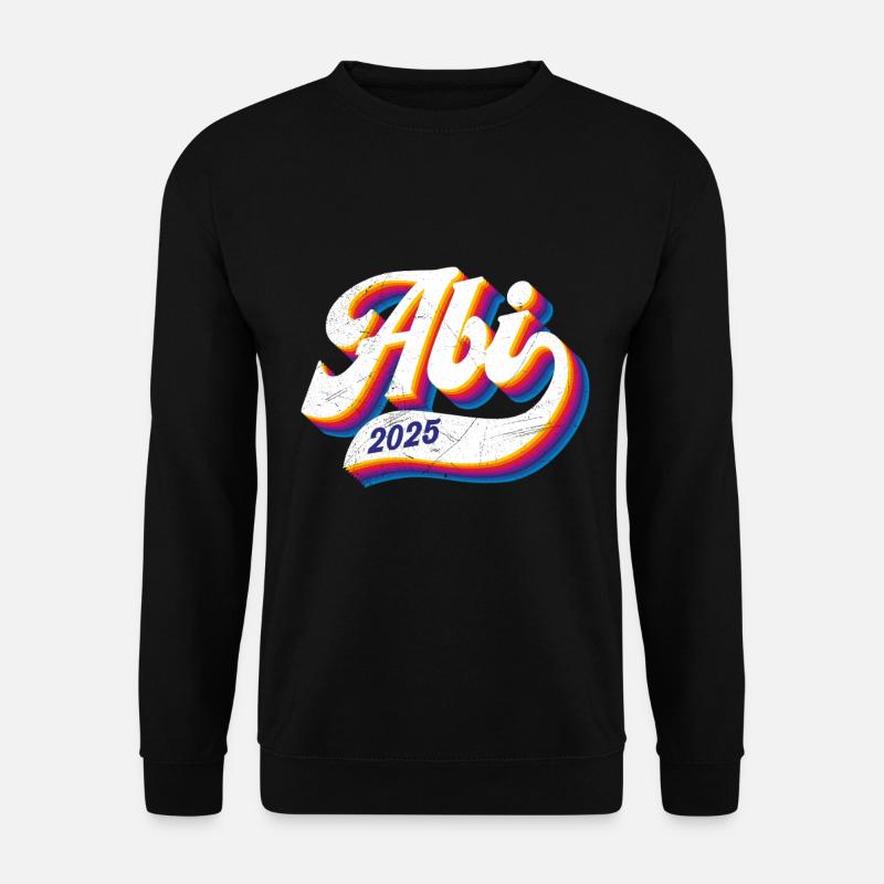 ABI 2025 Abitur Abschluss Lustiges Abiturienten - Unisex Pullover - Schwarz