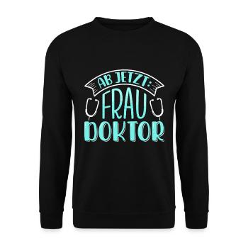 Doktorarbeit AB JETZT BITTE FRAU DOKTOR Lustiges - Unisex Pullover - Schwarz - Vorne - Alina (178cm) & Michal (187cm)
