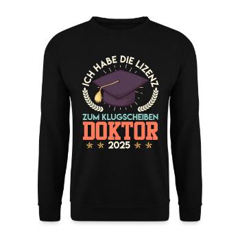 Doktortitel HABE DIE LIZENZ ZUM KLUGSCHEIßEN - Unisex Pullover - Schwarz - Vorne - Alina (178cm) & Michal (187cm)