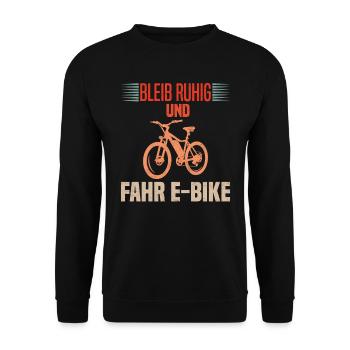 Elektro Rad BLEIB RUHIG UND FAHR E-BIKE Lustiges - Unisex Pullover - Schwarz - Vorne - Alina (178cm) & Michal (187cm)