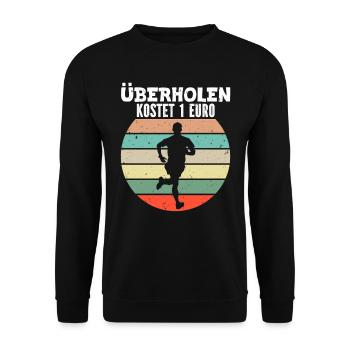 Läufer ÜBERHOLEN KOSTET 1 EURO Laufen Lustiges - Unisex Pullover - Schwarz - Vorne - Alina (178cm) & Michal (187cm)