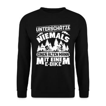 EBike UNTERSCHÄTZE NIE EINEN ALTEN MANN MIT E-BIKE - Unisex Pullover - Schwarz - Vorne - Alina (178cm) & Michal (187cm)