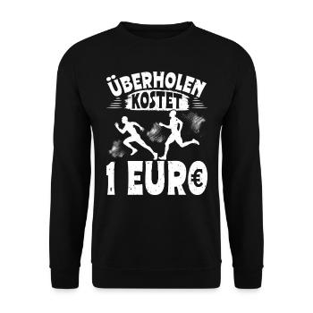 Läufer ÜBERHOLEN KOSTET 1 EURO Laufen Lustiges - Unisex Pullover - Schwarz - Vorne - Alina (178cm) & Michal (187cm)