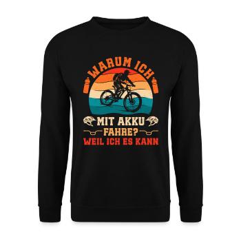 Elektro Rad WARUM ICH MIT AKKU FAHRE Lustig - Unisex Pullover - Schwarz - Vorne - Alina (178cm) & Michal (187cm)