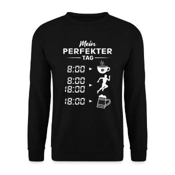 Läufer MEIN PERFEKTER TAG Laufen Lustiges - Unisex Pullover - Schwarz - Vorne - Alina (178cm) & Michal (187cm)