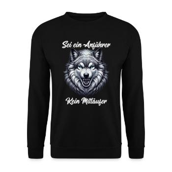 Wolf Spirit SEI EIN ANFÜHRER KEIN MITLÄUFER Lustig - Unisex Pullover - Schwarz - Vorne - Alina (178cm) & Michal (187cm)