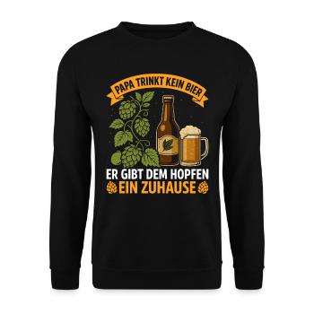 Bierfan PAPA TRINKT KEIN BIER ER GIBT DEM HOPFEN - Unisex Pullover - Schwarz - Vorne - Alina (178cm) & Michal (187cm)