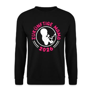 Werdende Mutter ZUKÜNFTIGE MAMA 2026 Lustig - Unisex Pullover - Schwarz - Vorne - Alina (178cm) & Michal (187cm)