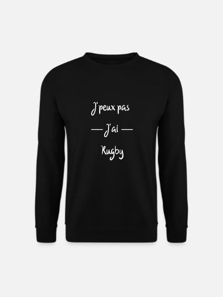 J'peux pas j'ai rugby - Sweat-shirt Unisexe - noir