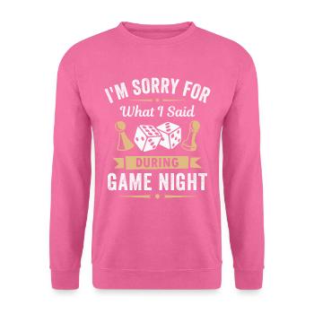 Tut mir leid für das, was ich während des Spieleabends gesagt habe - Unisex Pullover - Pink - Vorne