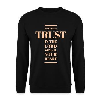 Trust in the Lord with all your Heart - Unisex Sweatshirt - black - Front - Alina (178cm) & Michal (187cm)