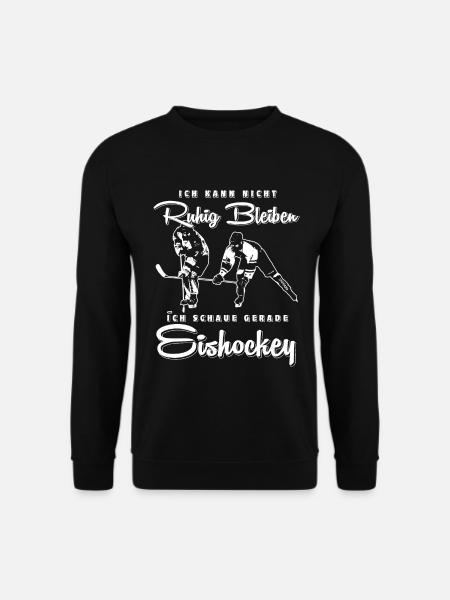 Hockey Sprüche Spruch T-Shirt Geschenk Eishockey - Unisex Pullover - Schwarz