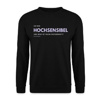 Ich bin Hochsensibel und was ist deine Superkraft? - Unisex Pullover - Schwarz - Vorne - Alina (178cm) & Michal (187cm)