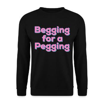 Begging For A Pegging Quote - Unisex Sweatshirt - black - Front - Alina (178cm) & Michal (187cm)