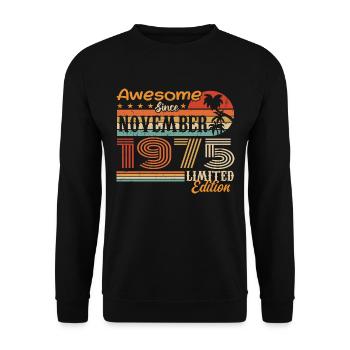 Eine Legende wurde im November 1975 geboren - 1975 - Unisex Pullover - Schwarz - Vorne - Alina (178cm) & Michal (187cm)