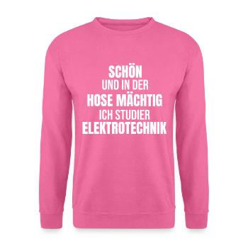 Schoen und in der Hose maechtig Elektrotechnik Stu - Unisex Pullover - Pink - Vorne